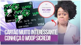Cart&atilde;o Woop Sicredi: Como Solicitar e Vantagens Exclusivas