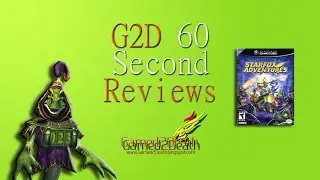 G2D 60 Second Reviews: Star Fox Adventures for GCN