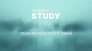 Ambient Study Music to Concentrate 🎧 Focus Background Music for Studying & Work