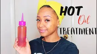 HOW TO: DIY HOT OIL TREATMENT FOR NATURAL HAIR