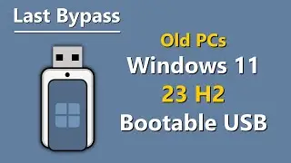 Create Windows 11 USB Installer for Unsupported PCs