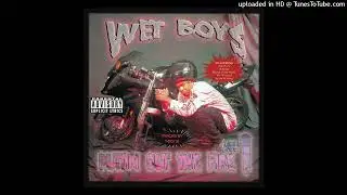 Wet Boys We Got Beef ft. Ice Mike