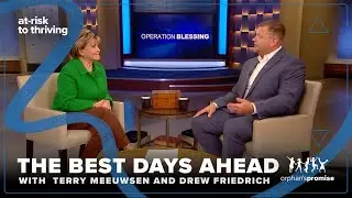 The Best Days Ahead - Orphan's Promise Update