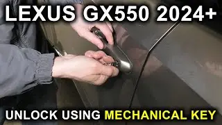 Lexus GX550 (2024-2025): Location Of The Physical Key! How To Unlock GX550 Using A Mechanical Key?