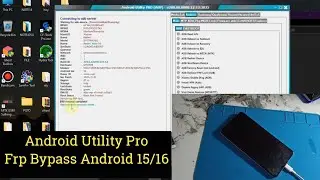 Android Utility Pro Frp Bypass Android 15/16