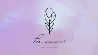 Cristina Degani - Per amare (Official Lyric Video)