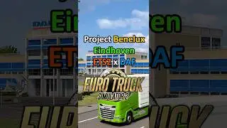 Nowe miasto i siedziba DAF w ETS2! Eindhoven - Project Benelux