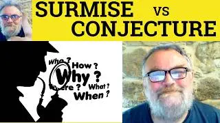 😎 Surmise vs Conjecture Meaning - Surmise Defined - Conjecture Definition - Surmise or Conjecture