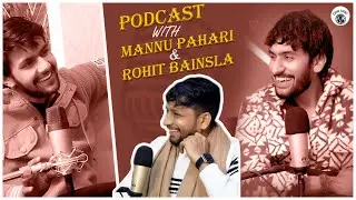 MEWAT KI KAHANI  PODCAST WITH MANNU  PAHARI ABOUT HIS JOURNEY ,SUCCESS & MEWAT