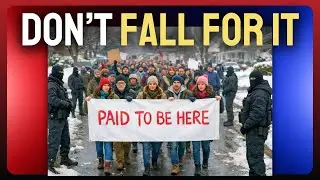 They Want You To Believe These Protests Are Organic. DON'T Fall For It.