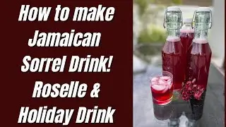 How To make Jamaican Sorrel Drink! Roselle Drink -Holiday Drink -SOBOLO-ZOBO
