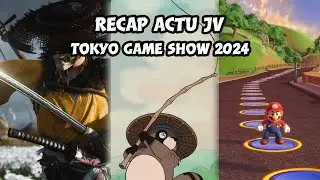 R&eacute;sum&eacute; du TGS 2024 avec @Necheku ! (Level 5 Vision, Mario Party, Sonic Central, State of Play, Xbox)