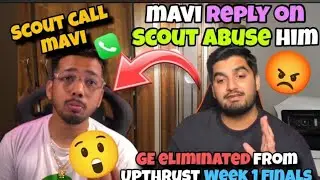 Mazy troll Hector 🥵 Mavi Reply to scout | Scout abuse mavi 😲? GE eliminated| Scout call mavi | angry