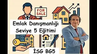 Emlak Danışmanlığı Seviye 5 Eğitimi | Kariyerinize Y&ouml;n Verin! isg bg5