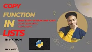 Copy function in Lists in python including deep copy vs shallow copy