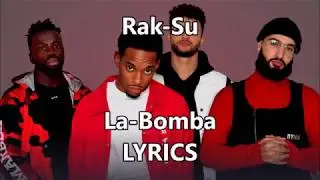 Rak-Su - La Bomba (LYRICS)
