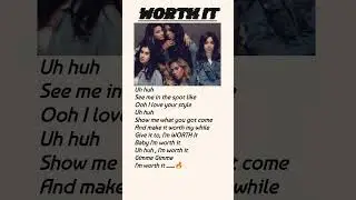 'Worth It' - FifthHarmony & Kid Ink lyrics&copy; @fifthharmony #easylyrics