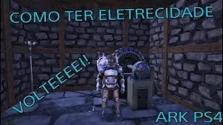 COMO TER ELETRECIDADE NA SUA BASE!ARK PS4!