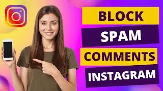 How to Block Spam Comments on Instagram Account (EASY TUTORIAL)