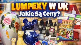 Lumpexy W UK 🇬🇧 Drogo ? Sprawdzam Co Ciekawego Można Tanio Kupić