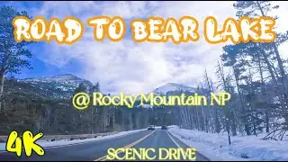 4K Scenic Drive Rocky Mountain National Park | Beaver Meadows Visitor Center to Bear Lake