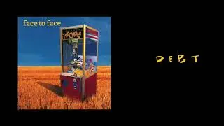 face to face - Debt (remastered)