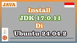 Install Java Development Kit 17.0.11 di Ubuntu 24.04.2