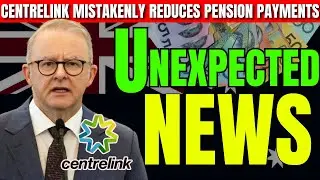 Неожиданная новость: Centrelink ошибочно сокращает пенсионные выплаты