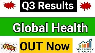 Global Health Q3 Results 2026 | Global Health share news today | Global Health share latest news