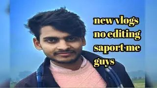 My New vlog is the former looking 🌍🙏||Anand Kumar yadav vlog||#ytvlogs #viralvlogs #please #viral 