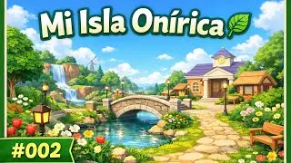 Mi Isla On&iacute;rica 🌿 | Animal Crossing: New Horizons &ndash; Nintendo Switch 2 Edition #002 