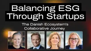 ⚖️ Balancing ESG Through Startups: The Danish Ecosystem's Collaborative Journey  // TechbBQ 2023