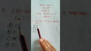 Electron affinity is maximum for.#shorts#shortvideo#neetexam#education