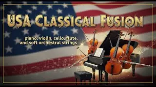 USA Classical Fusion &ndash; Piano, Violin, Saxophone | Finance,Study , Work, Business, and Relaxation