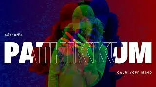 Pathikkum (Ignite) | 4Staan | Intense Journey | Trance | Calm Your Mind