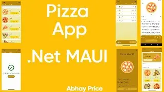 Приложение для пиццы .Net MAUI: пошаговое руководство по созданию полного приложения с нуля от Абхая Принса
