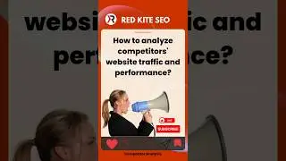 How to analyze competitors' website traffic and performance?