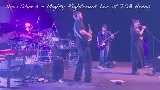 New Shoes - Mighty Righteous Live at TSB Arena