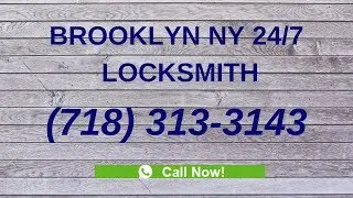 24 Hour Locksmith Brooklyn Ny | Call Now (718) 313-3143 For Emergency Locksmith Near Me