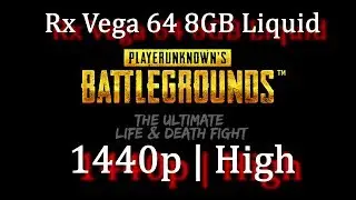 PlayerUnknown's Battlegrounds | Rx Vega 64 Liquid | 1440p High Preset Gameplay Benchmark | 7700k