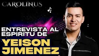 Entrevista al esp&iacute;ritu de Yeison Jimenez