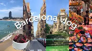 A day in the life in Barcelona vlog | fruit market | carnival |beach |a&ccedil;ai bowls