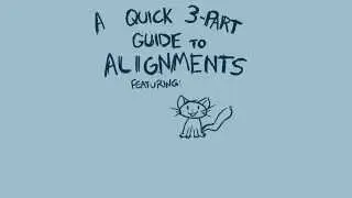 A Quick 3-Part Guide to Alignments - Part One: Good Characters