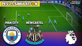 🔵 Manchester City vs Newcastle | Premier League | PES 2021 Simulation 2025/2026 HD