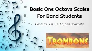 TROMBONE Basic One Octave Scales for Band Students EUPHONIUM BASSOON