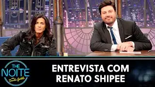 Entrevista com Renato Shippe  | The Noite (05/03/21)