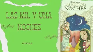 Las mil y una noches | parte 8 | audiolibro | lectura hablada