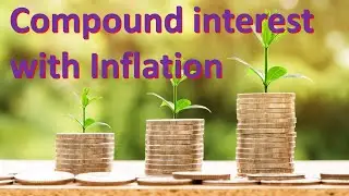 Compound Interest with a 7% Return rate and a 3% Inflation adjustment