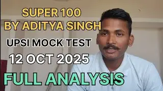 SUPER 100 UPSI MOCK ANALYSIS ।। 12 oct 2025।। #study 