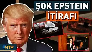 Trump'tan Şoke Eden Epstein İtirafı! Yeni G&ouml;r&uuml;nt&uuml;ler Ortaya &Ccedil;ıktı | NTV